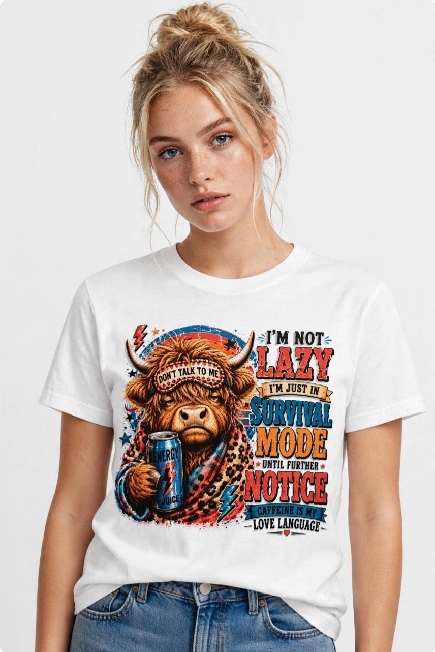 Fenix Rich I'm Not Lazy I'm In Survival Mode Highland Cow Women's Graphic T-Shirt