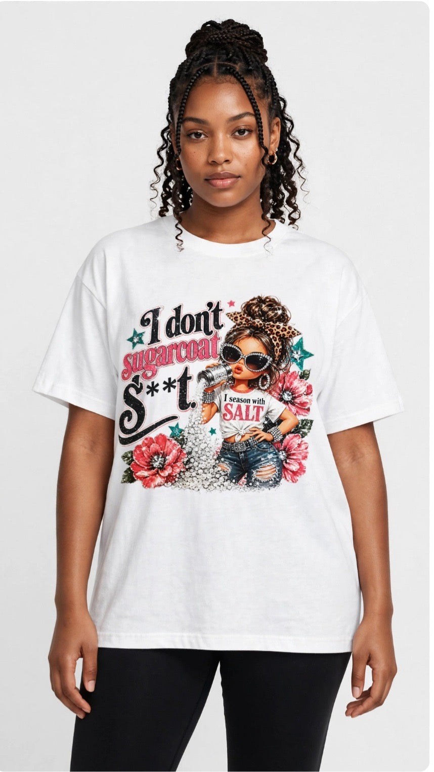 Fenix Rich I Don't Sugarcoat I Season With Salt Sassy Women's Graphic T-Shirt